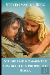 Studie Und Kommentar Zum Buch Des Propheten Hosea