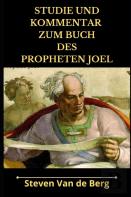 Studie Und Kommentar Zum Buch Des Propheten Joel