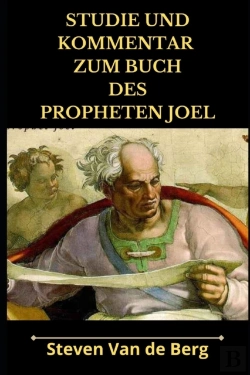 Bertrand.pt - Studie Und Kommentar Zum Buch Des Propheten Joel