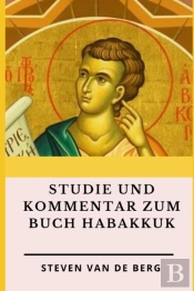 Studie Und Kommentar Zum Buch Habakkuk