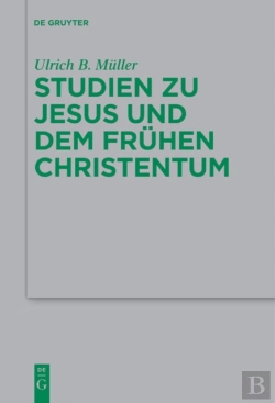 Bertrand.pt - Studien Zu Jesus Und Dem Fruhen Christentum