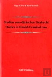 Studien Zum Danischen Strafrecht. Studies In Danish Criminal Law