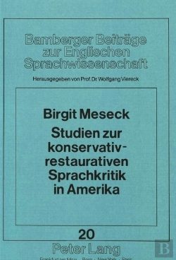 Bertrand.pt - Studien Zur Konservativ-Restaurativen Sprachkritik In Amerika