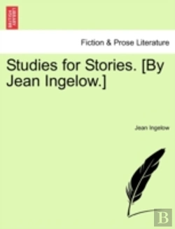 Bertrand.pt - Studies For Stories. (By Jean Ingelow.)