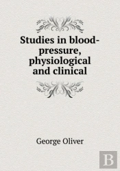 Studies In Blood-Pressure, Physiological And Clinical