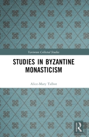 Studies In Byzantine Monasticism
