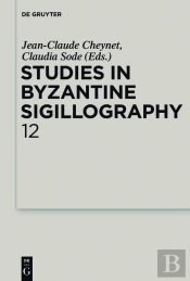 Studies In Byzantine Sigillography. Volume 12