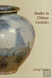 Studies In Chinese Ceramics