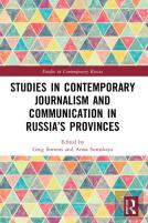 Studies In Contemporary Journalism And Communication In Russiaâ€™S Provinces