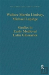 Studies In Early Medieval Latin Glossaries
