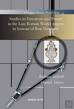 Bertrand.pt - Studies In Emotions And Power In The Late Roman World: Papers In Honour Of Ron Newbold
