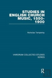 Studies In English Church Music, 1550-1900
