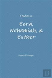 Studies In Ezra, Nehemiah, & Esther