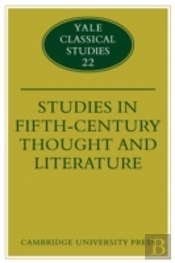 Studies In Fifth Century Thought And Literature