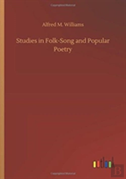 Bertrand.pt - Studies In Folk-Song And Popular Poetry