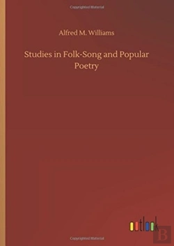 Bertrand.pt - Studies In Folk-Song And Popular Poetry