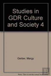 Studies In Gdr Culture And Society 4