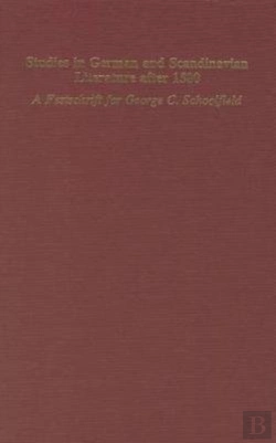 Bertrand.pt - Studies In German & Scandinavian Lit. After 1500 - A Festschrift In Honor Of George C. Schoolfield