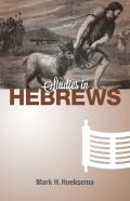 Studies In Hebrews