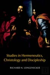 Studies In Hermeneutics, Christology And Discipleship