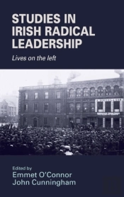 Studies In Irish Radical Leadership