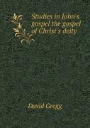 Studies In John'S Gospel The Gospel Of Christ'S Deity