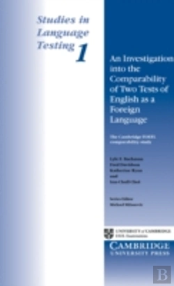 Bertrand.pt - Studies In Language Testing 1an Investigation Into The Comparability Of Two Tests Of English As A Foreign Language