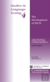 Studies In Language Testingdevelopment Of Ielts - A Study Of The Effect Of Background Knowledge On Reading Comprehension