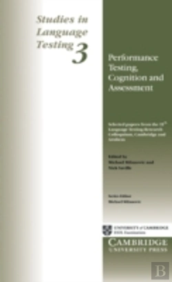 Bertrand.pt - Studies In Language Testingperformance Testing, Cognition And Assessment - Selected Papers From The 15th Language Testing Research Colloquium (Ltrc), Cambridge And Arnhem, 1993