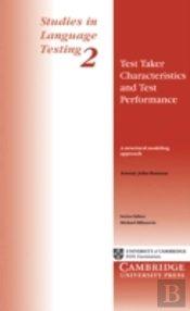 Studies In Language Testingtest Taker Characteristics And Performance - A Structural Modeling Approach