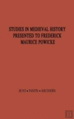 Bertrand.pt - Studies In Medieval History Presented To Frederick Maurice Powicke