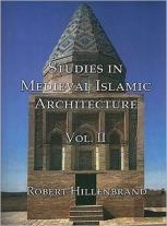 Studies In Medieval Islamic Architecture, Volume Ii