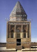 Studies In Medieval Islamic Architecture, Volume Ii