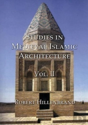 Studies In Medieval Islamic Architecture, Volume Ii