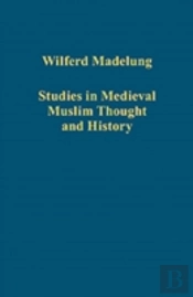 Studies In Medieval Muslim Thought And History
