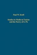 Studies In Medieval Taoism And The Poetry Of Li Po