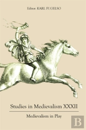 Studies In Medievalism Xxxii