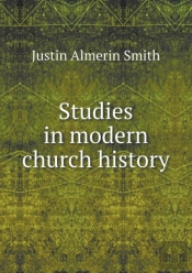 Studies In Modern Church History