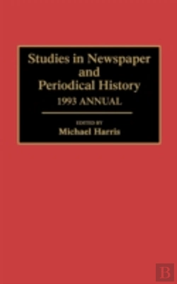 Bertrand.pt - Studies In Newspaper And Periodical History, 1993 Annual