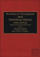 Studies In Newspaper And Periodical History, 1994 Annual