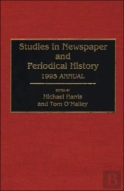 Studies In Newspaper And Periodical History, 1994 Annual