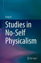 Studies In No-Self Physicalism