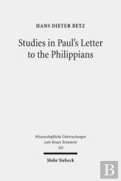Studies In Paul'S Letter To The Philippians