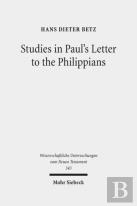 Studies In Paul'S Letter To The Philippians