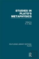 Studies In Plato'S Metaphysics (Rle: Plato)