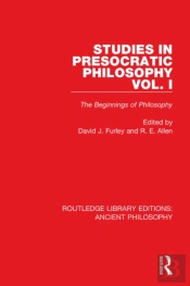 Studies In Presocratic Philosophy Volume 1