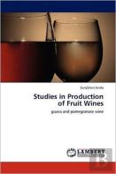 Studies In Production Of Fruit Wines