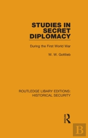 Studies In Secret Diplomacy