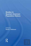 Studies In Spanish-American Population History