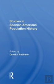 Studies In Spanish-American Population History